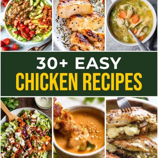 30 Crazy Good Chicken Recipes