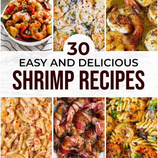 30 Easy And Delicious Shrimp Recipes