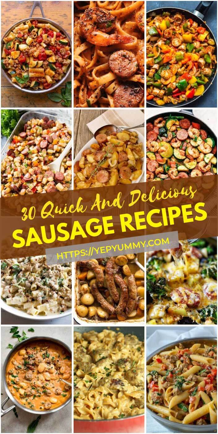 30 Quick And Delicious Sausage Recipes