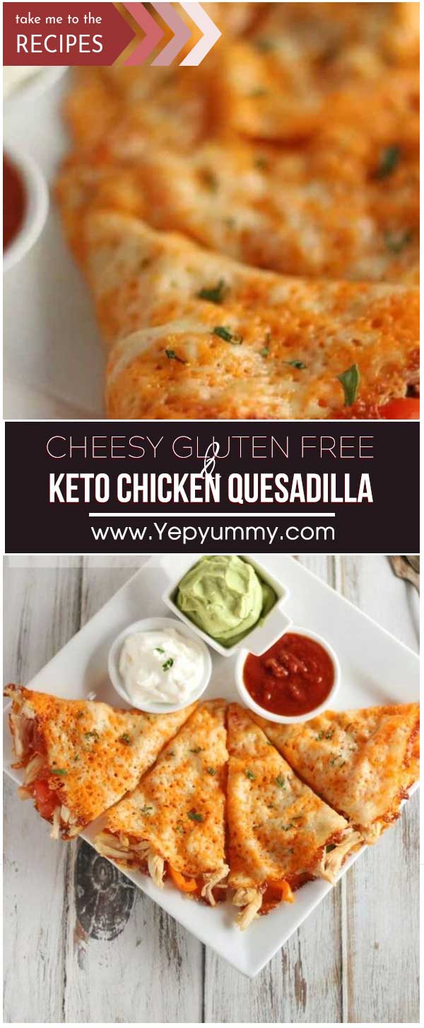 Cheesy Gluten Free & Keto Chicken Quesadilla
